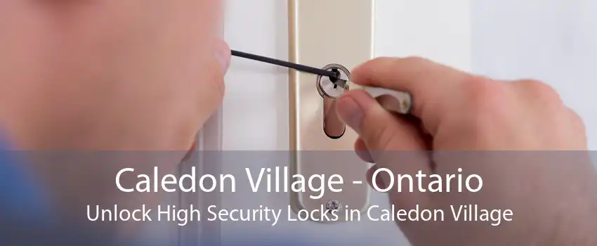 Caledon Village - Ontario Unlock High Security Locks in Caledon Village