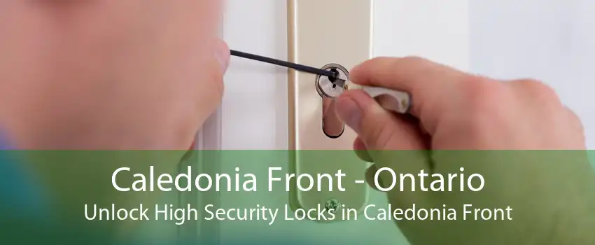 Caledonia Front - Ontario Unlock High Security Locks in Caledonia Front
