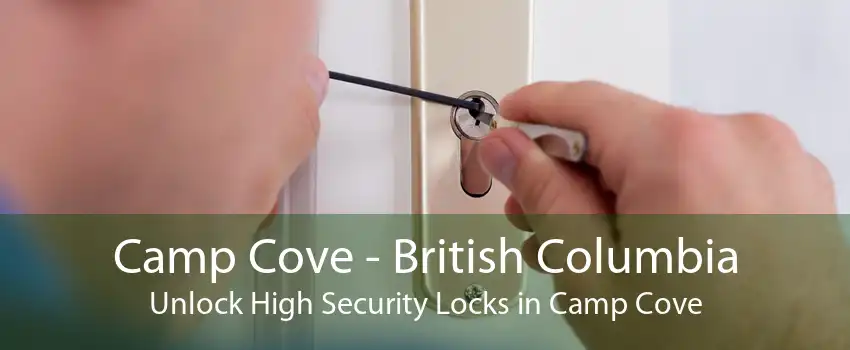 Camp Cove - British Columbia Unlock High Security Locks in Camp Cove