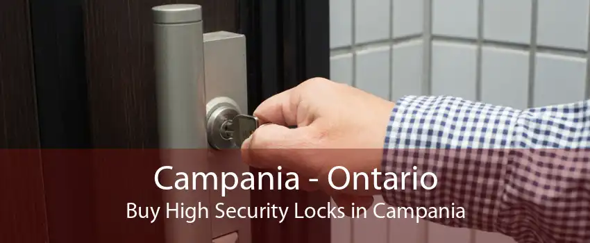 Campania - Ontario Buy High Security Locks in Campania