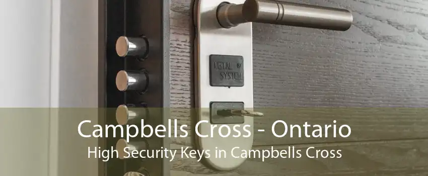 Campbells Cross - Ontario High Security Keys in Campbells Cross