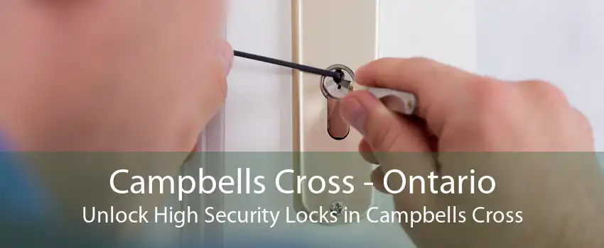 Campbells Cross - Ontario Unlock High Security Locks in Campbells Cross
