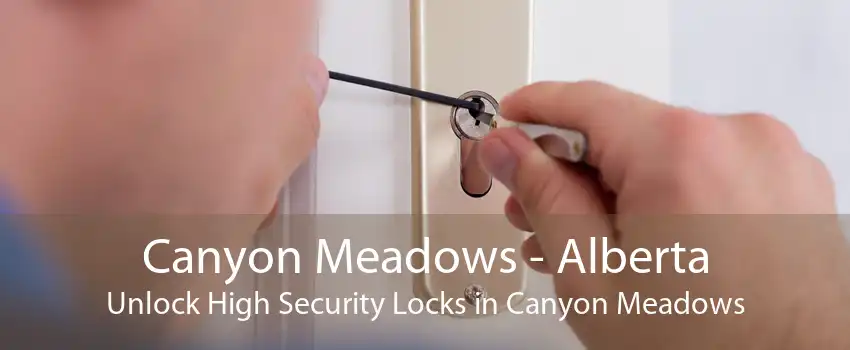 Canyon Meadows - Alberta Unlock High Security Locks in Canyon Meadows