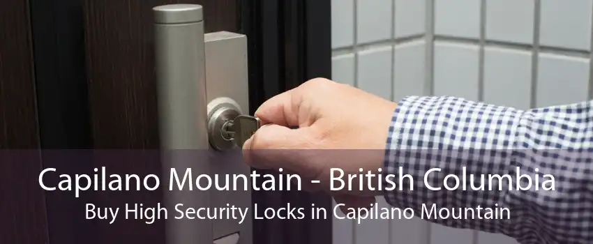 Capilano Mountain - British Columbia Buy High Security Locks in Capilano Mountain