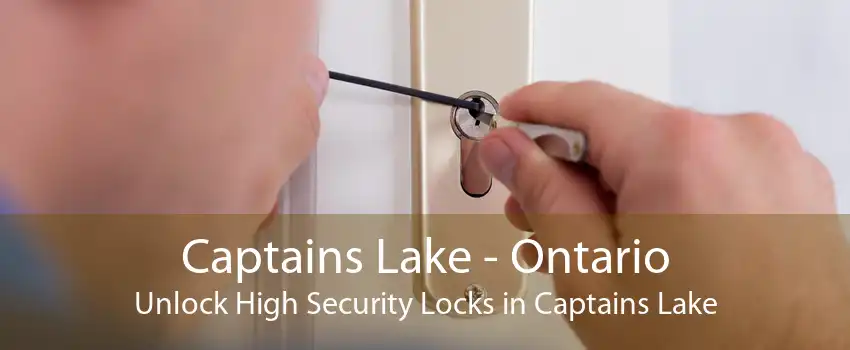 Captains Lake - Ontario Unlock High Security Locks in Captains Lake