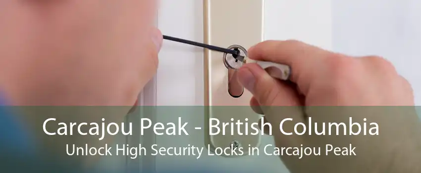 Carcajou Peak - British Columbia Unlock High Security Locks in Carcajou Peak