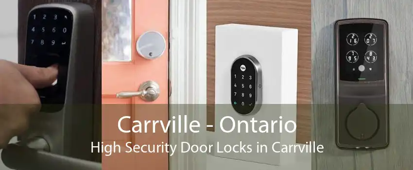 Carrville - Ontario High Security Door Locks in Carrville