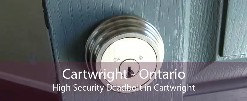 Cartwright - Ontario High Security Deadbolt in Cartwright