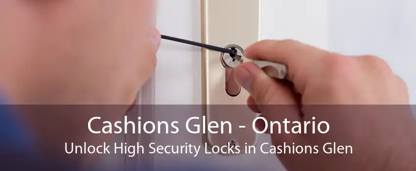 Cashions Glen - Ontario Unlock High Security Locks in Cashions Glen