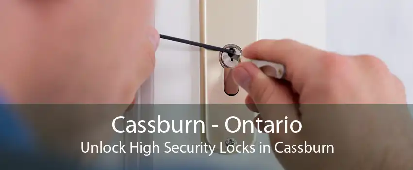 Cassburn - Ontario Unlock High Security Locks in Cassburn