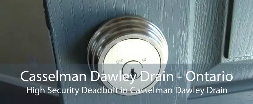 Casselman Dawley Drain - Ontario High Security Deadbolt in Casselman Dawley Drain
