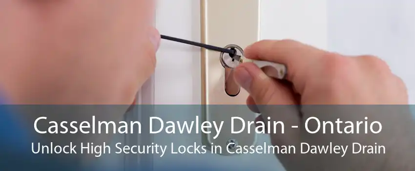 Casselman Dawley Drain - Ontario Unlock High Security Locks in Casselman Dawley Drain