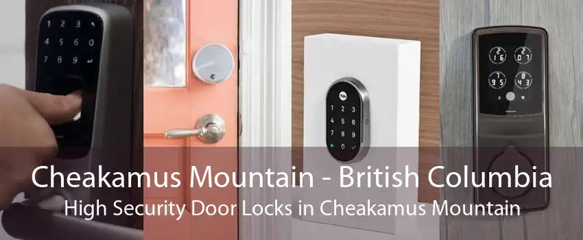 Cheakamus Mountain - British Columbia High Security Door Locks in Cheakamus Mountain