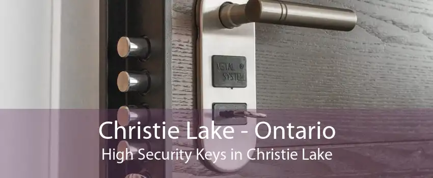 Christie Lake - Ontario High Security Keys in Christie Lake