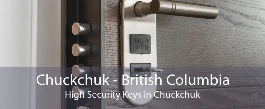 Chuckchuk - British Columbia High Security Keys in Chuckchuk