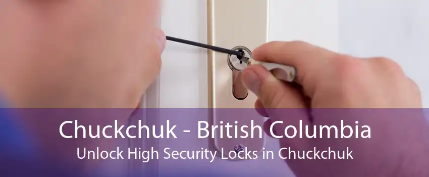 Chuckchuk - British Columbia Unlock High Security Locks in Chuckchuk