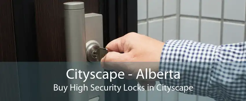 Cityscape - Alberta Buy High Security Locks in Cityscape