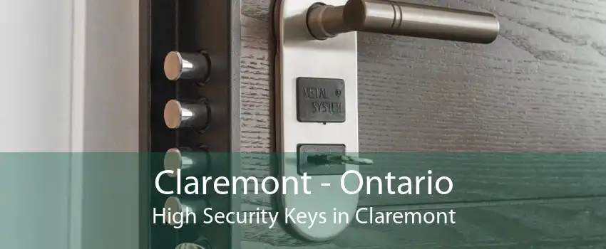 Claremont - Ontario High Security Keys in Claremont