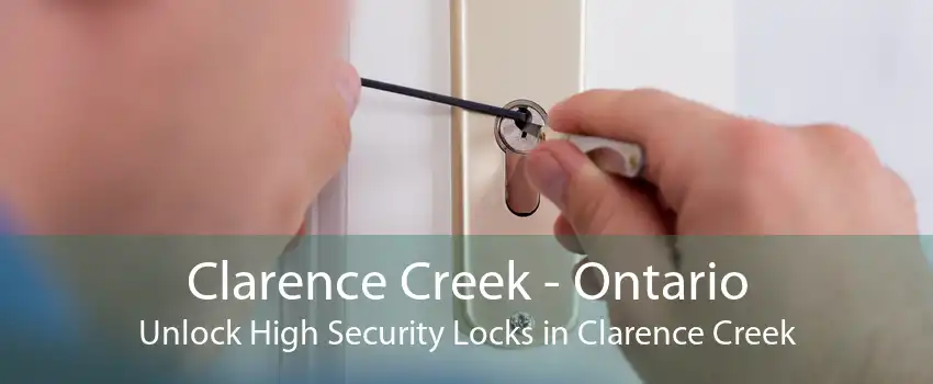 Clarence Creek - Ontario Unlock High Security Locks in Clarence Creek