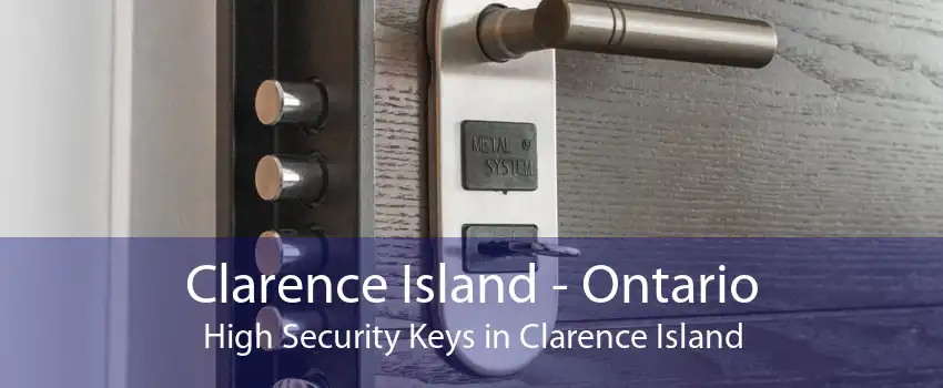 Clarence Island - Ontario High Security Keys in Clarence Island