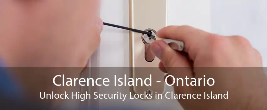 Clarence Island - Ontario Unlock High Security Locks in Clarence Island
