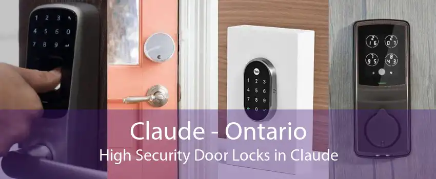Claude - Ontario High Security Door Locks in Claude