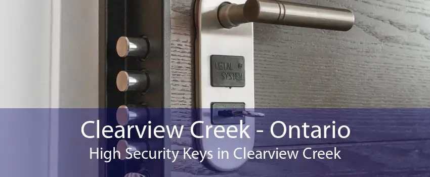 Clearview Creek - Ontario High Security Keys in Clearview Creek