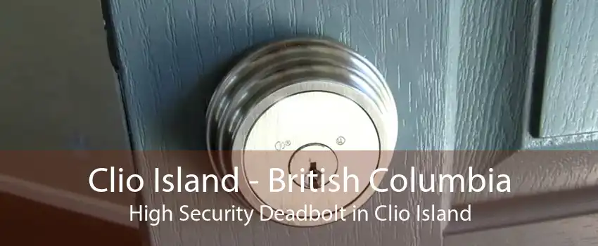 Clio Island - British Columbia High Security Deadbolt in Clio Island