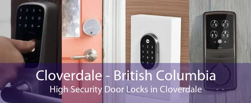 Cloverdale - British Columbia High Security Door Locks in Cloverdale