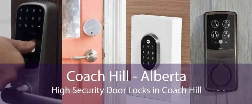 Coach Hill - Alberta High Security Door Locks in Coach Hill