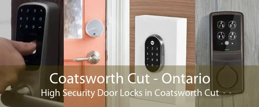 Coatsworth Cut - Ontario High Security Door Locks in Coatsworth Cut