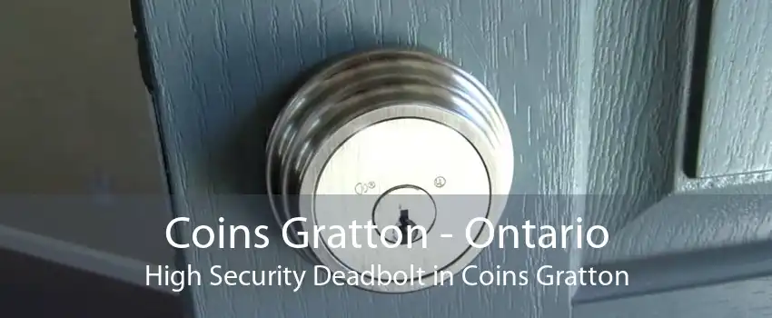 Coins Gratton - Ontario High Security Deadbolt in Coins Gratton