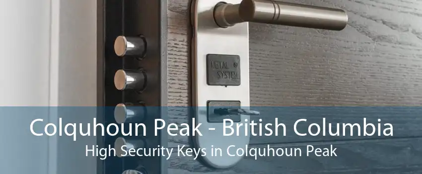 Colquhoun Peak - British Columbia High Security Keys in Colquhoun Peak
