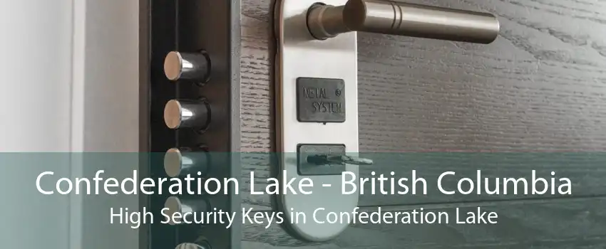 Confederation Lake - British Columbia High Security Keys in Confederation Lake