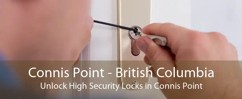 Connis Point - British Columbia Unlock High Security Locks in Connis Point