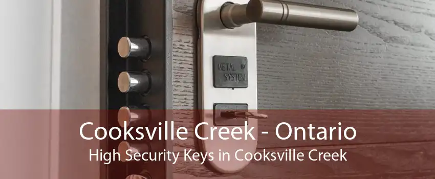 Cooksville Creek - Ontario High Security Keys in Cooksville Creek