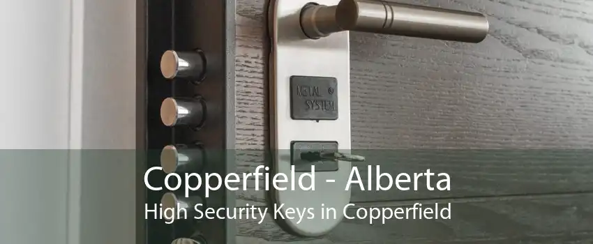 Copperfield - Alberta High Security Keys in Copperfield