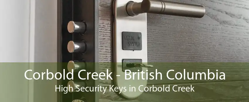 Corbold Creek - British Columbia High Security Keys in Corbold Creek