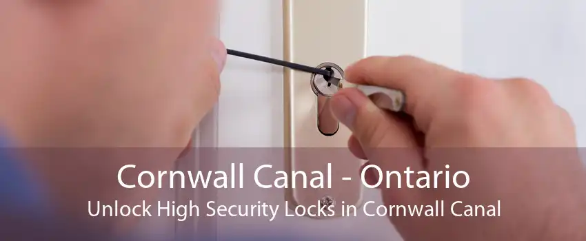 Cornwall Canal - Ontario Unlock High Security Locks in Cornwall Canal