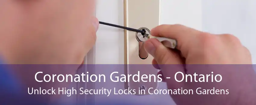 Coronation Gardens - Ontario Unlock High Security Locks in Coronation Gardens