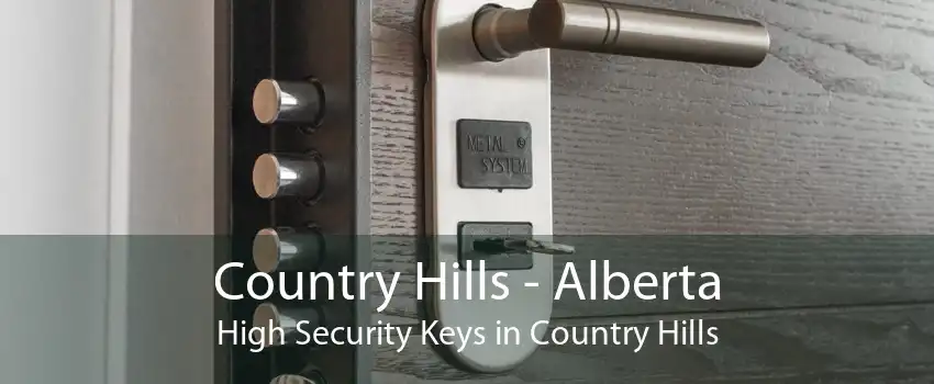 Country Hills - Alberta High Security Keys in Country Hills