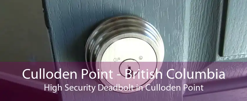 Culloden Point - British Columbia High Security Deadbolt in Culloden Point