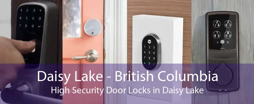 Daisy Lake - British Columbia High Security Door Locks in Daisy Lake