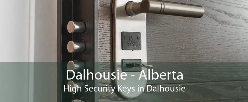 Dalhousie - Alberta High Security Keys in Dalhousie