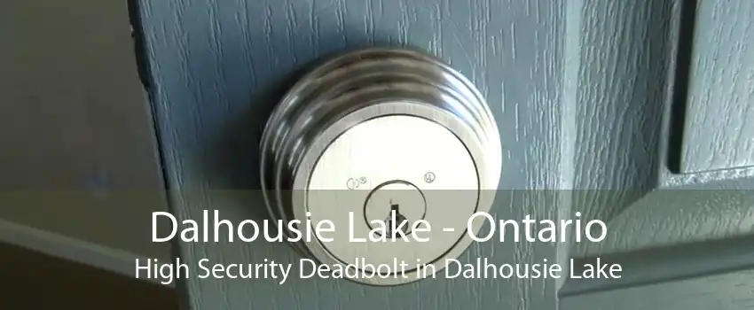 Dalhousie Lake - Ontario High Security Deadbolt in Dalhousie Lake