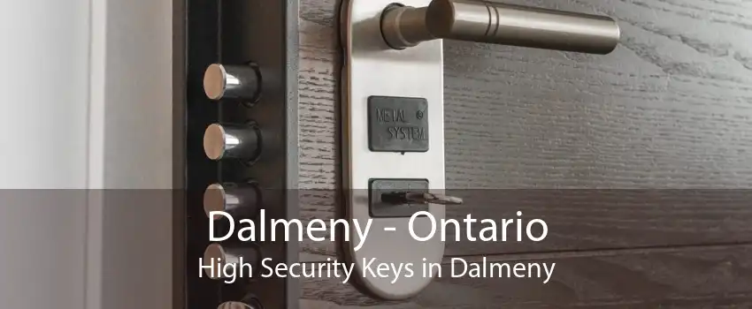 Dalmeny - Ontario High Security Keys in Dalmeny