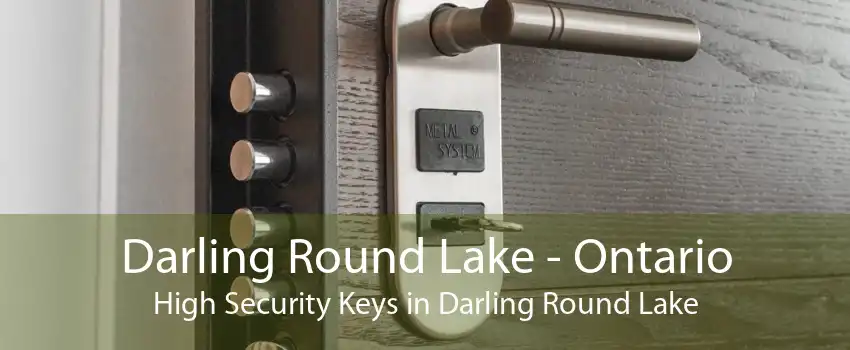 Darling Round Lake - Ontario High Security Keys in Darling Round Lake
