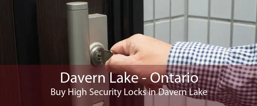Davern Lake - Ontario Buy High Security Locks in Davern Lake