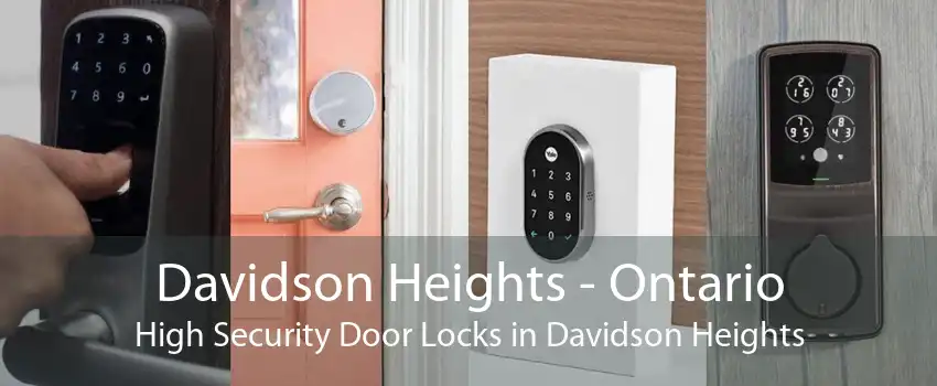 Davidson Heights - Ontario High Security Door Locks in Davidson Heights
