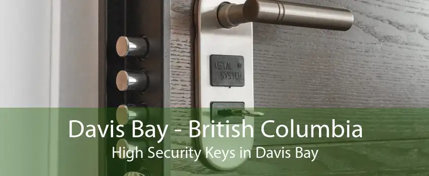Davis Bay - British Columbia High Security Keys in Davis Bay